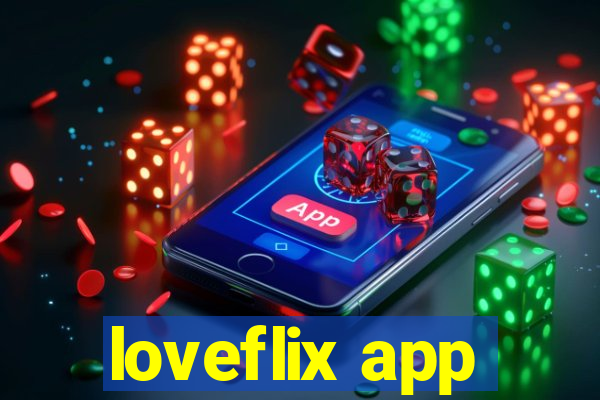 loveflix app